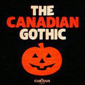 Podcast The Canadian Gothic