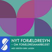 Podcast Nyt forældresyn – om forældresamarbejdet