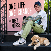 Podcast One Life One Chance with Toby Morse