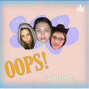 Podcast Oops! I Tooted