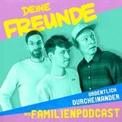 Podcast ORDENTLICH DURCHEINANDER - der Familienpodcast von Deine Freunde