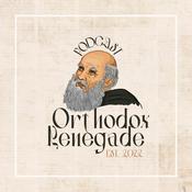 Podcast Orthodox Renegade