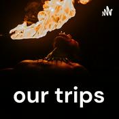 Podcast our trips