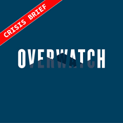 Podcast Overwatch: Crisis Brief