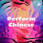 Podcast Perform Chinese: A Language Course for True Beginners