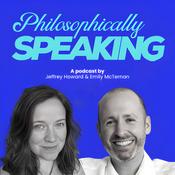 Podcast Philosophically Speaking