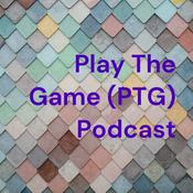 Podcast Play The Game (PTG) Podcast