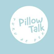 Podcast #PILLOW TALK