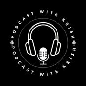 Podcast Podcast with Krish