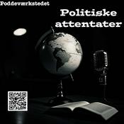 Podcast Politiske attentater