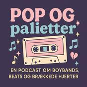 Podcast Pop og palietter - en podcast om boybands, beats og brækkede hjerter