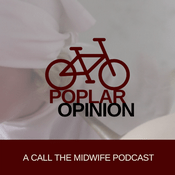 Podcast Poplar Opinion: A Call the Midwife Podcast