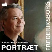 Podcast PORTRÆT med Tore Leifer - Frederiksborg