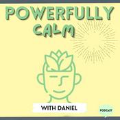 Podcast Powerfully Calm