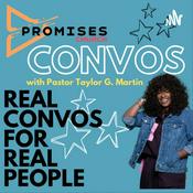 Podcast Promises Church Convos: Real Life Convos for Real People