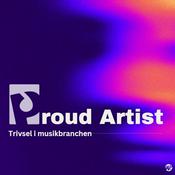 Podcast Proud Artist - Trivsel i Musikbranchen