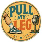 Podcast Pull My Leg