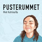 Podcast Pusterummet med Katrina Ro