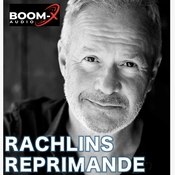 Podcast Rachlins Reprimande
