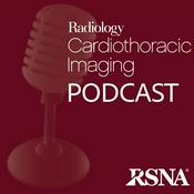 Podcast Radiology Cardiothoracic Imaging Podcast | RSNA