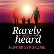 Podcast Rarely Heard: Hunter Syndrome