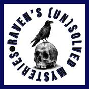 Podcast Raven's (Un)solved Mysteries
