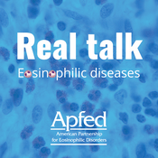Podcast Real Talk: Eosinophilic Diseases