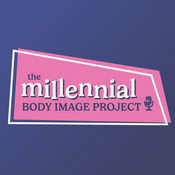 Podcast Millennial Body Image Project
