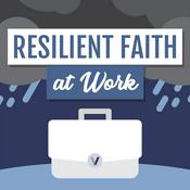 Podcast Resilient Faith at Work