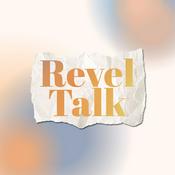 Podcast Revel Talk