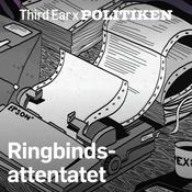 Podcast Ringbindsattentatet