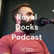 Podcast Royal Docks Podcast