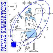 Podcast Runa’s Ruminations