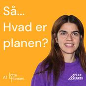 Podcast Så... Hvad er planen?