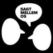 Podcast Sagt mellem os..