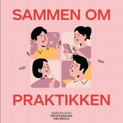 Podcast Sammen om praktikken