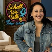 Podcast Schall We Talk with Robyn Schall