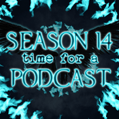 Podcast Season 14, Time For A Podcast