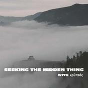 Podcast Seeking the Hidden Thing Podcast
