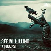 Podcast Serial Killing : A Podcast