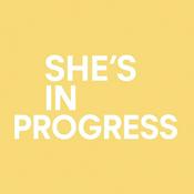 Podcast She's In Progress by Alexandra Lourdes