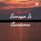 Podcast Simran Is Awesome