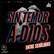 Podcast SIN TEMOR A DIOS entre sexólogos
