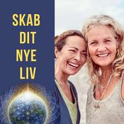 Podcast Skab dit nye liv - en podcast om Joe Dispenza-metoden