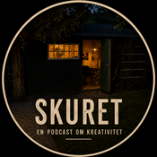 Podcast Skuret - En podcast om kreativitet