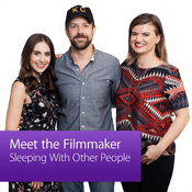 Podcast Sleeping With Other People: Meet the Filmmaker