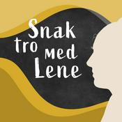 Podcast Snak tro med Lene