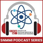 Podcast SNMMI Podcast Series