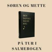 Podcast Søren og Mette på tur i salmebogen