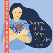 Podcast Sorgen er da noget, vi taler om